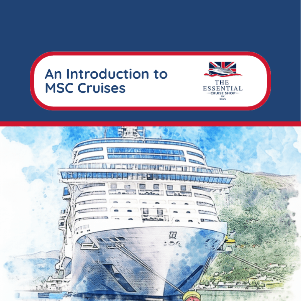 Discover the Exciting World of MSC Cruises