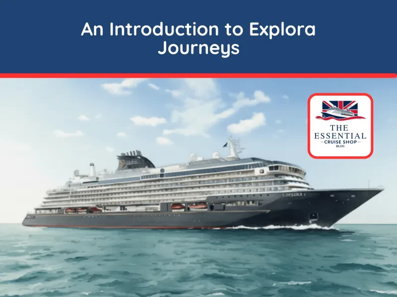 Your complete expert guide to the fleet, dining, onboard life, and policies for Explora Journeys in 2025.