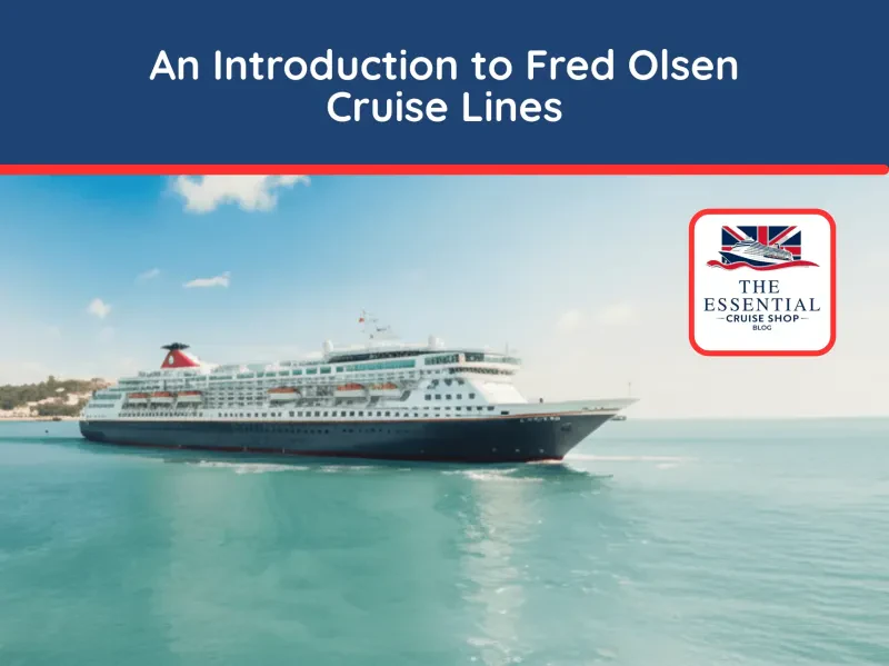 Your complete expert guide to the fleet, dining, onboard life, and policies for Fred. Olsen Cruise Lines in 2025.