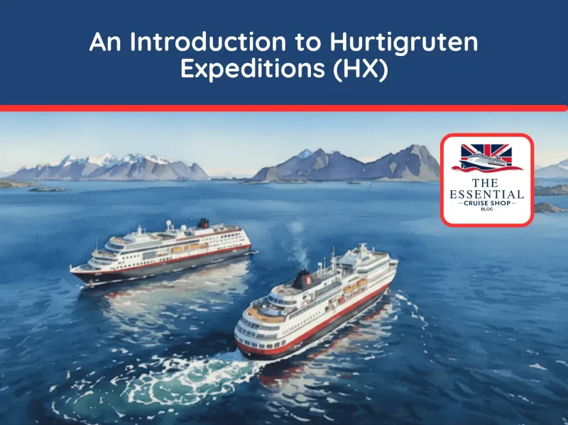 Your complete expert guide to the fleet, dining, onboard life, and policies for Hurtigruten Expeditions (HX) in 2025.