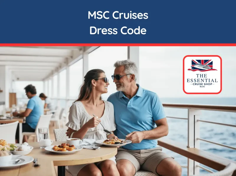 Your complete expert guide to what to wear on a MSC Cruises cruise in 2025, from casual days to formal nights.
