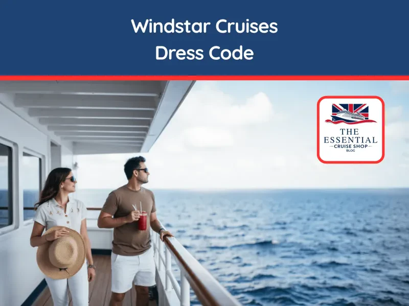 Your complete expert guide to what to wear on a Windstar Cruises cruise in 2025, from casual days to 'Casual Elegance' evenings.
