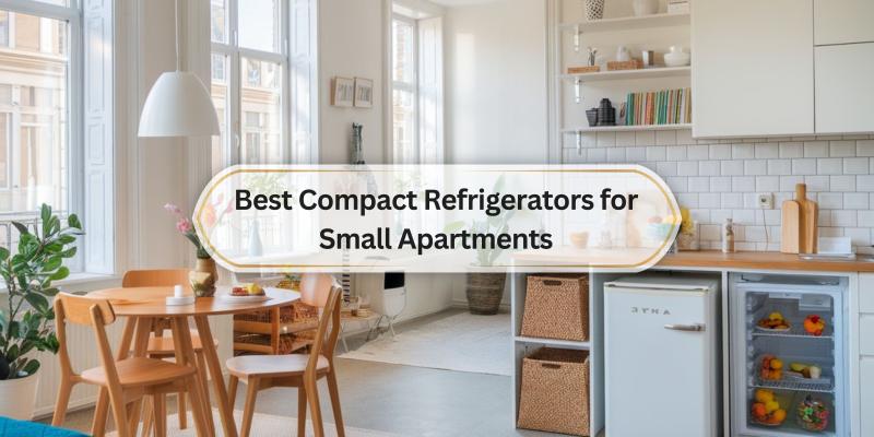 Top Space-Saving Fridges You'll Love