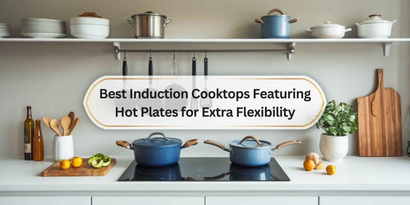 Cooktop Solutions That Make Cooking a Breeze