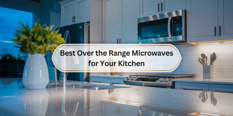 Top Choices to Fit Your Cooking Needs and Space