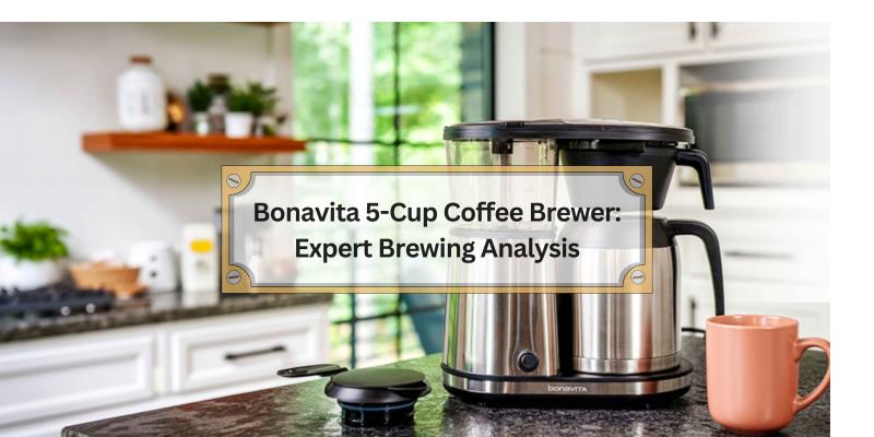 Brewing the Perfect Cup Every Time with Bonavita's Easy-to-Use Design