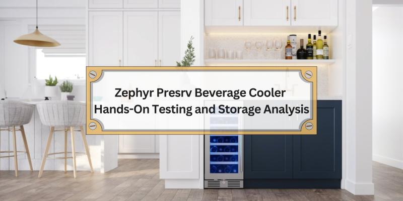 Exploring the Cool Features and Storage Solutions of the Zephyr Presrv Beverage Cooler