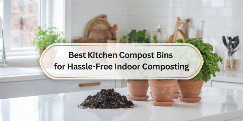 Top Picks for Easy and Effective Indoor Composting