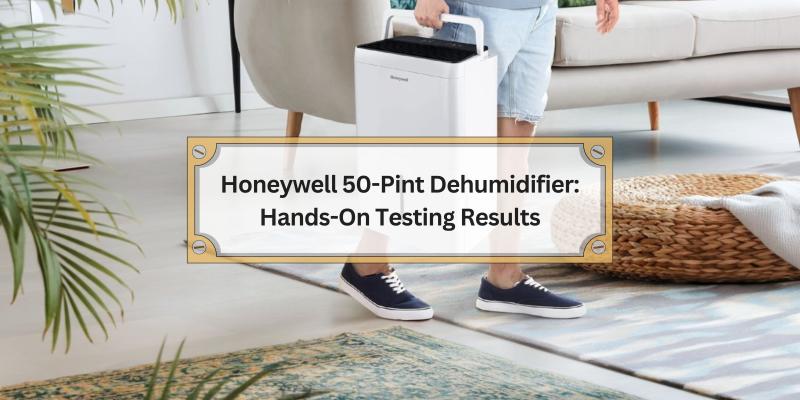 Real Experience with Honeywell Dehumidifiers and What You Need to Know
