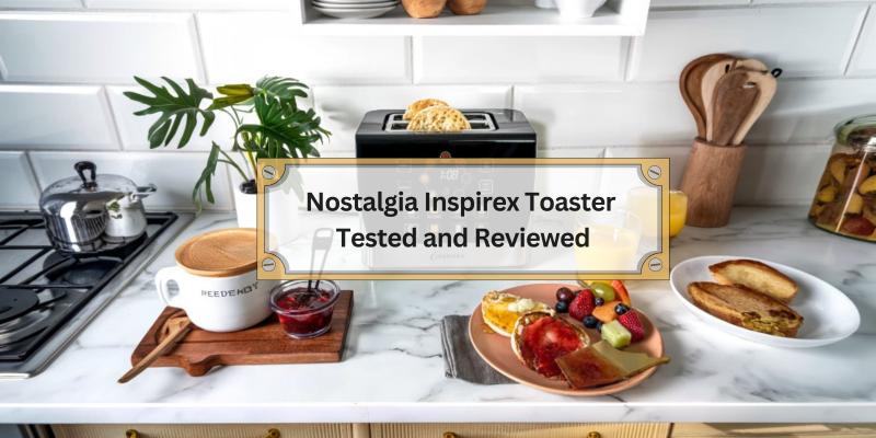 A Review of a Toaster That Lets You Enjoy Your Favorite Breakfast Memories
