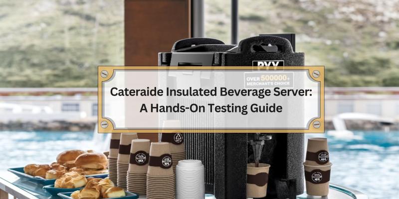 Discover the Best Features and Performance of the Cateraide Beverage Server