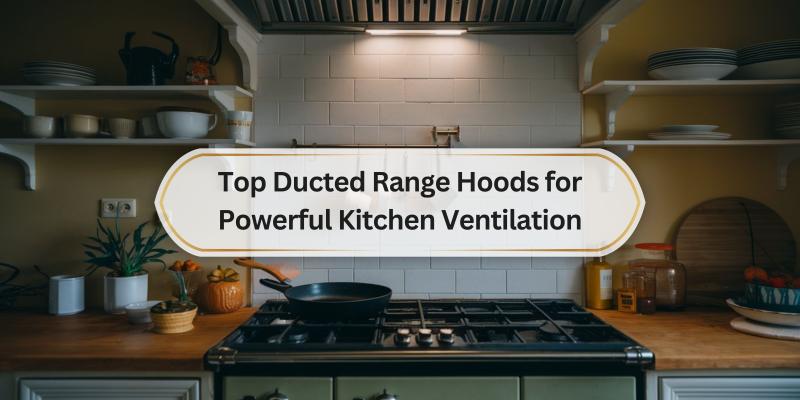Find the Best Options for Effortless Cooking and Clean Air