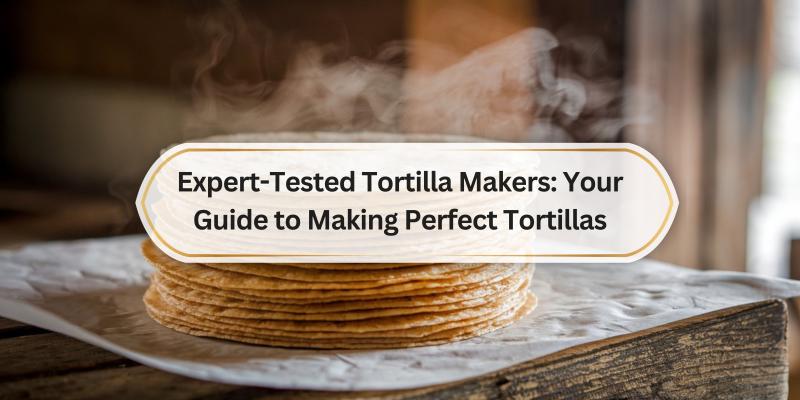 Achieve Homemade Tortillas Like a Pro