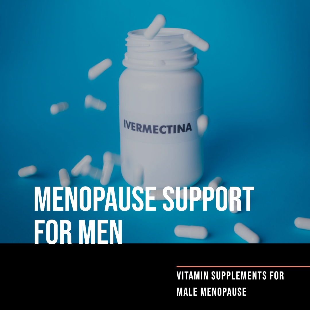 Vitamin Supplements For Male Menopause