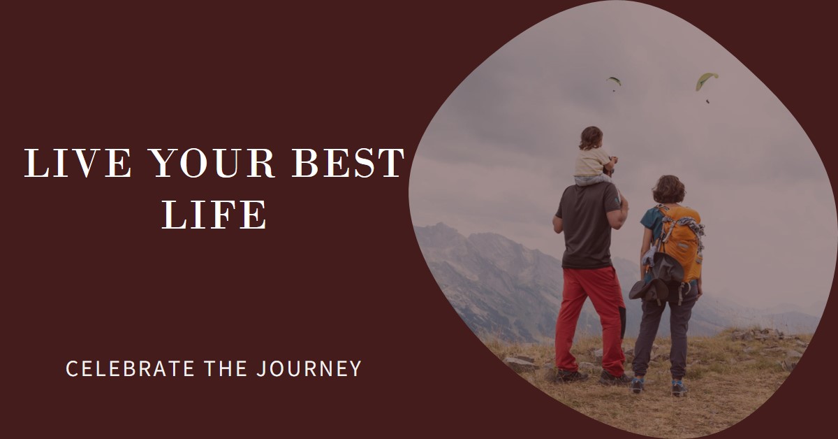 Inspiring quotes on How to Live Your Best Life