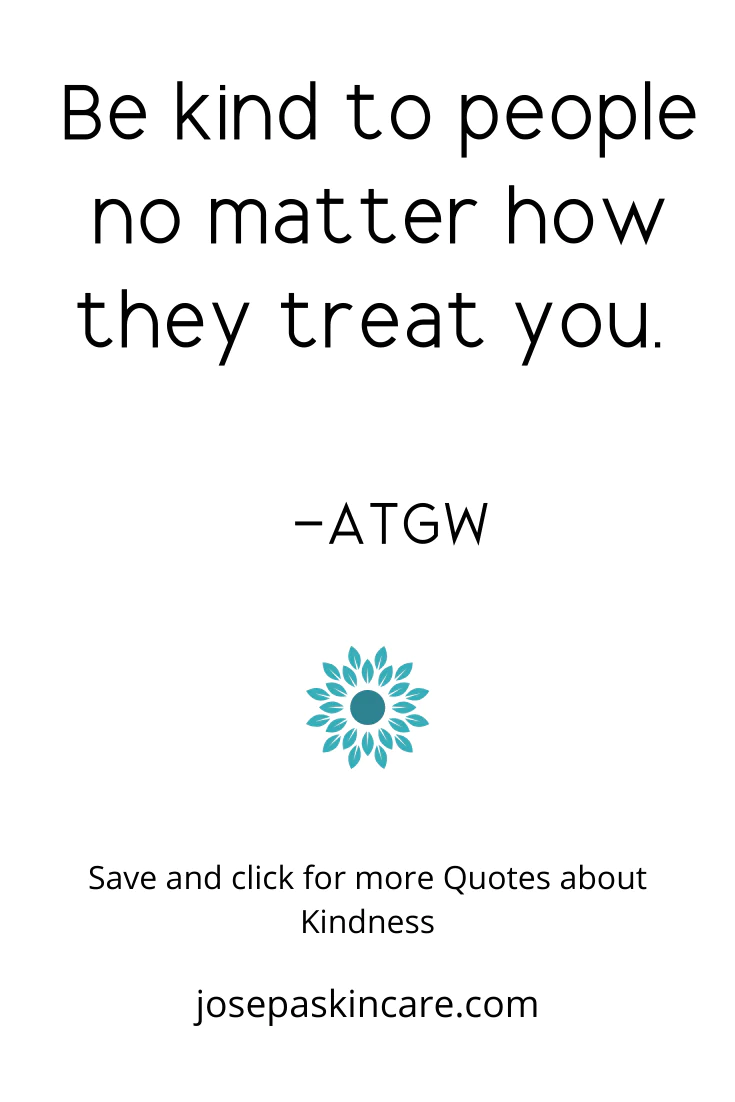 "Be kind to people no matter how they treat you." - ATGW Tony Robbins 