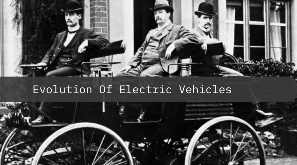 Tracing the Evolution of Electric Vehicles: A Historical Perspective