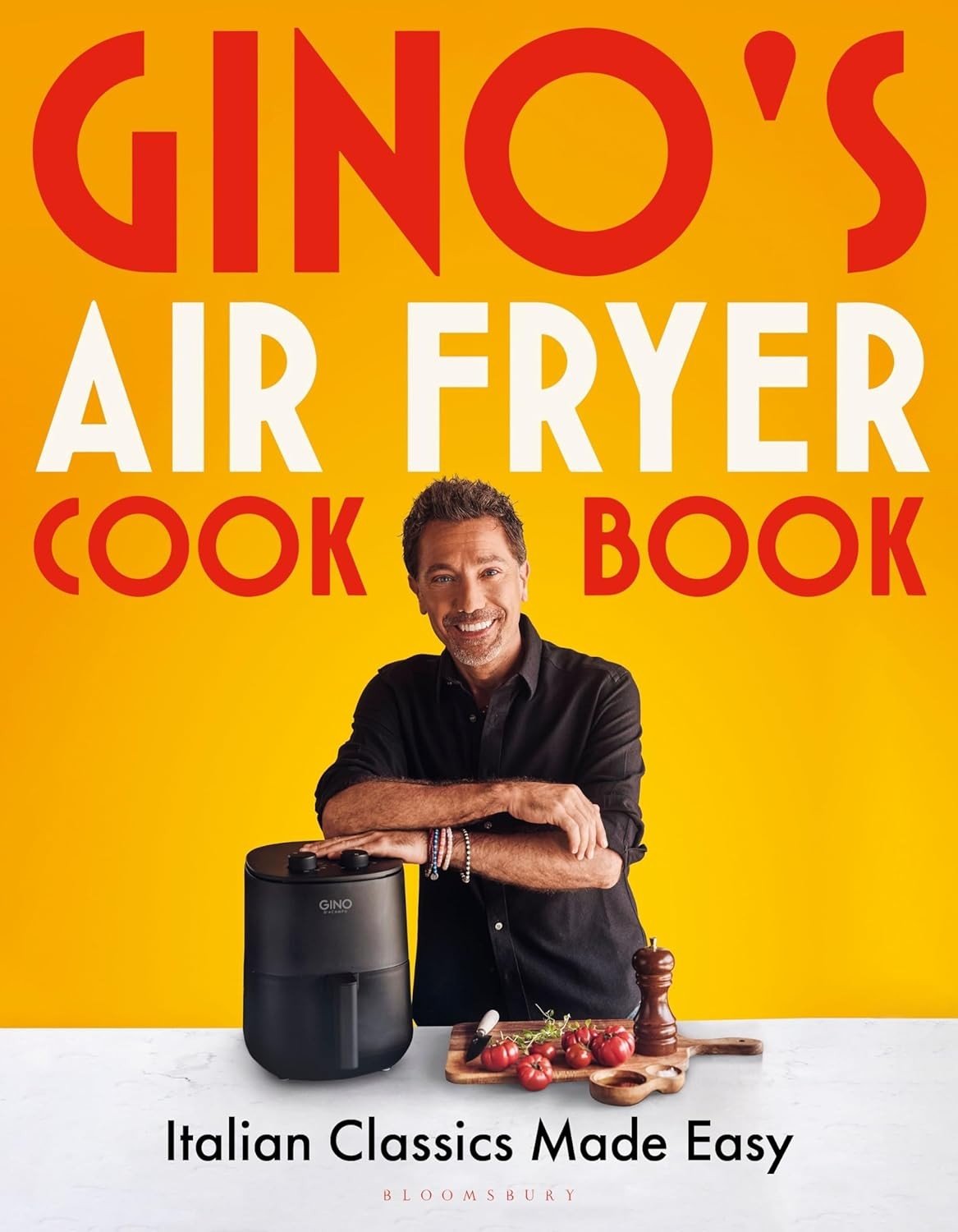 Easy Italian Classics: Gino D’Acampo's Air Fryer Cookbook