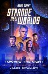 Star Trek: Strange New Worlds - Toward the Night