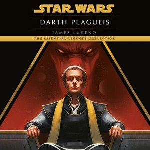Darth Plagueis: Star Wars Legend Novel