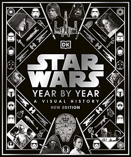 Star Wars Year By Year - Updated Edition