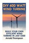 DIY 400 Watt Home Wind Turbine Kit