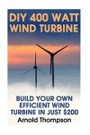 DIY 400 Watt Home Wind Turbine Guide