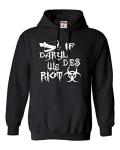 Daryl Dies We Riot Zombie Apocalypse Hoodie