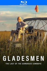 Gladesmen: Last of the Sawgrass Cowboys Blu-ray