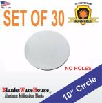 30-Pack 10" Circle Sublimation Blanks - No Hole