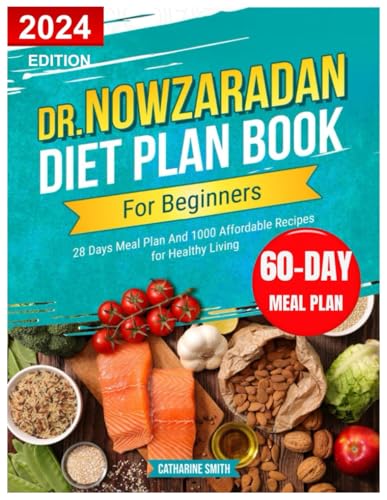 Dr Nowzaradan Diet Plan: 28-Day Meals for Healthy Living
