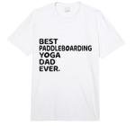 Best Paddleboarding Yoga Dad Ever Paddleboard Paddleboarder Comfort Colors Adult Heavyweight T-Shirt