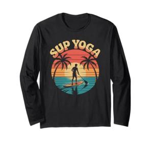 Stand Up Paddleboard Lover and Lake Paddleboarding, SUP Yoga Long Sleeve T-Shirt