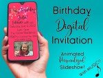 Digital Birthday Picture Montage Invite | Electronic Invitation, Personalized with Photo Slideshow, Music Included, Animated, Smart Phone