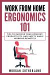 Home Office Ergonomics: Boost Comfort and Productivity