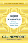 Digital Minimalism: Embrace Focused Living Now
