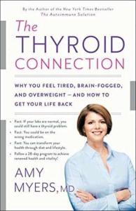 The Thyroid Connection by Amy Myers MD