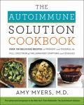 Autoimmune Solution Cookbook by Amy Myers