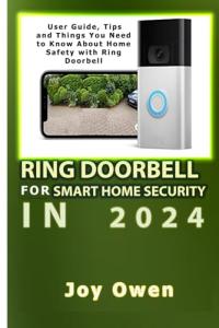 Ring Doorbell: Smart Home Security Guide 2024