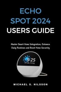 ECHO SPOT 2024: Simplify Your Smart Home Experience