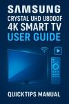 Samsung 75-inch Crystal UHD 4K Smart TV Guide