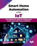 Smart Home Automation: Ultimate DIY Guide with IoT