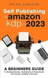 Self-Publishing on Amazon KDP: Beginner's Guide
