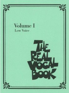 Real Vocal Book - Volume I: Low Voice