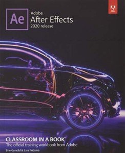 Adobe After Effects Classroom in a Book 2020