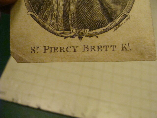 Original Engraving: 1700's or 1800's - Sr. PIERCY BRETT Kt..  -- VERY EARLY