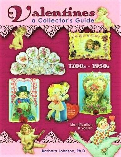 VALENTINES, A COLLECTOR'S GUIDE, 1700s - 1950s