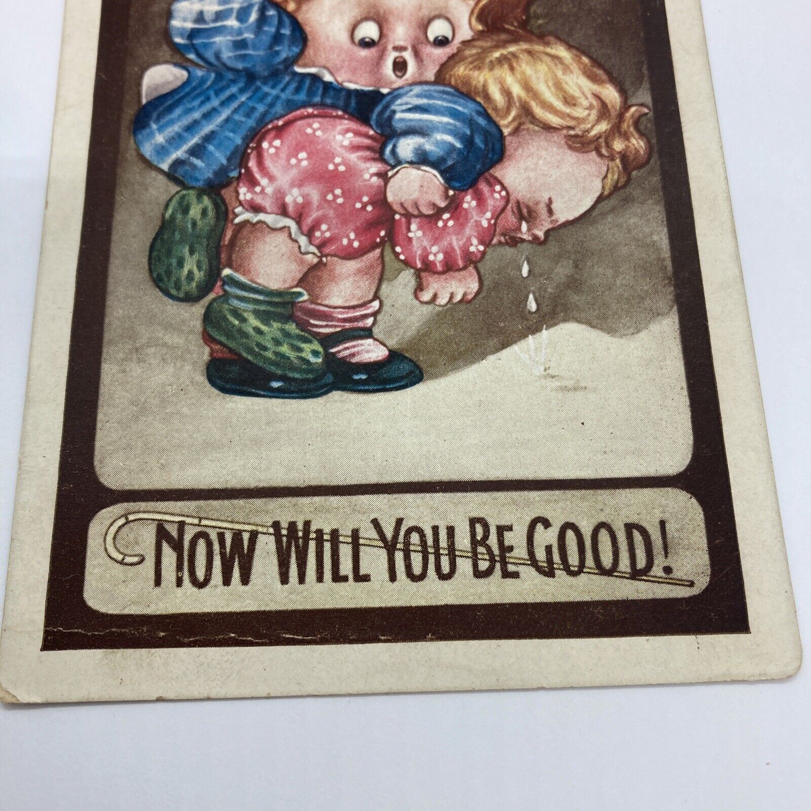 c1900’s Comic Postcard Now Will You Be Good Rare Posted 1913 Damaged As Is