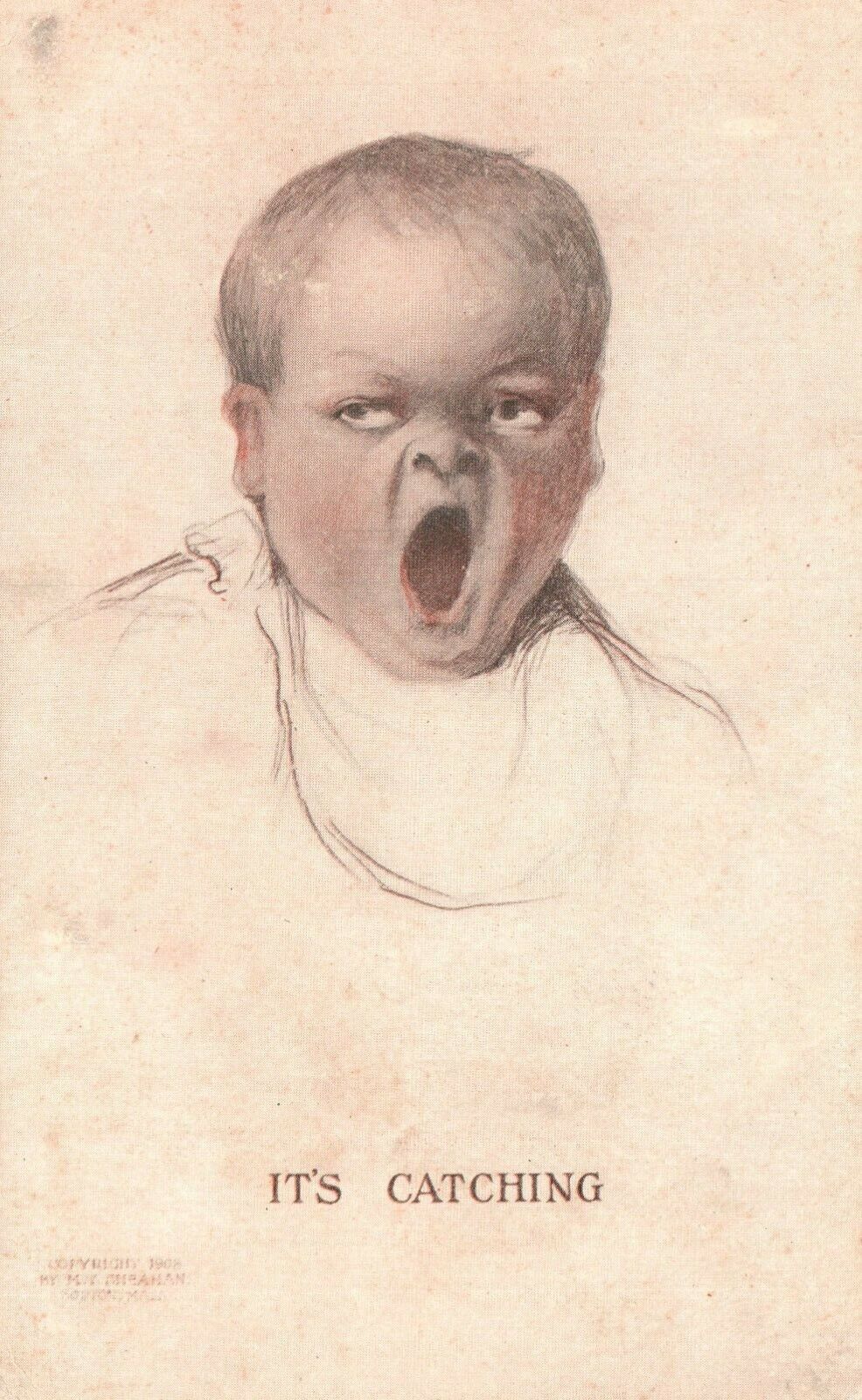 Vintage Postcard 1900's It's Catching Baby Yawning Sheahan's Humorous Novelties