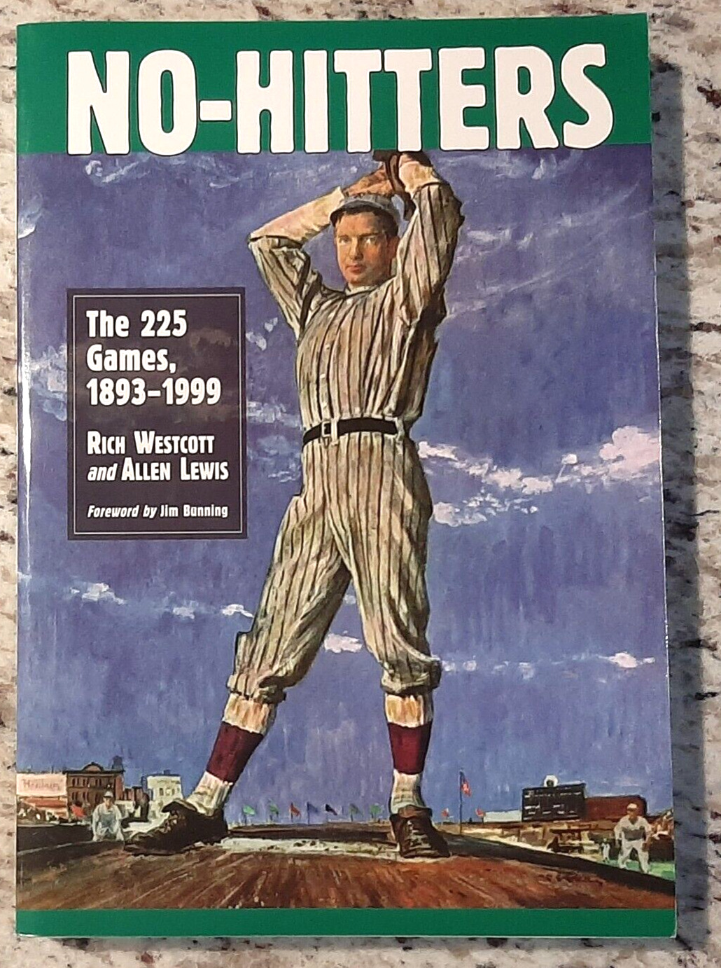 NO-HITTERS ~ THE 225 GAMES 1893-1999 by RICH WESTCOTT & ALLEN LEWIS ~ BASEBALL